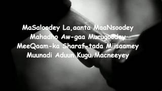 KaaMa Maarmo|Mabsuudey|2015|Lyrics-Maxamed Ciro