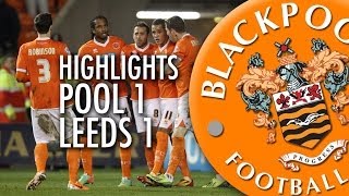 Blackpool vs Leeds - Championship 2013/14 Highlights