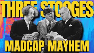 THREE STOOGES: Madcap Mayhem!!