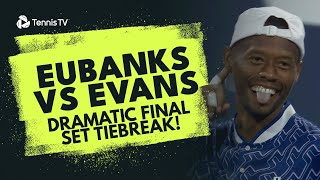 Eubanks vs Evans Dramatic Final Set Tiebreak! | Miami 2024