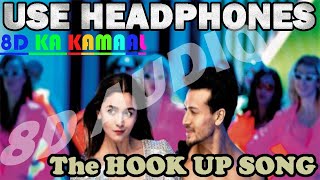 Hook Up Song 8D Audio - Student Of The Year 2 ( Tiger & Alia | Vishal & Shekhar |Neha Kakkar)
