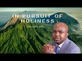 In His Presence, there is Holiness || Dr. Jude Dike