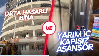 Orta Hasarlı Binanın Yarım İç Kapısız ve Yeşil Etiketli Asansörü