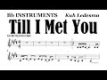 Till I Met You Bb Instruments Sheet Music Backing Track Play Along Partitura