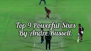 Top 9 Biggest and Powerful Sixes By Andre Russell|West Indies All rounder VS The best Bowlers.