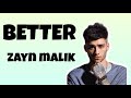 ZAYN - BETTER