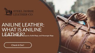 ANILINE LEATHER: WHAT IS ANILINE LEATHER?