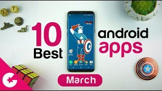 Top 10 Best Apps for Android - Free Apps 2018 (March)