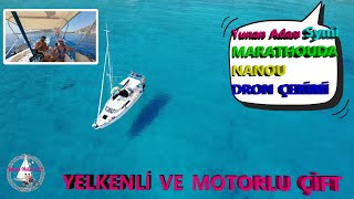 YELKENLİMİZ DORİS  2023 - DRON - YUNAN ADASI SYMI - MARATHOUDA ve NANOU YELKENLİ VE MOTORLU ÇİFT