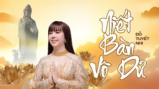 Đỗ Tuyết Nhi - Niết Bàn Vô Dư Official MV