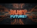 Should You Learn Rust in 2025? The TRUTH! 🤔