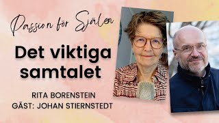 74. Det viktiga samtalet med  psykiater och leg. psykoterapeut Johan Stiernstedt