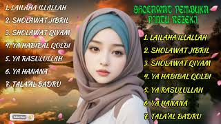 AMALAN SUNNAH PENUH BERKAH - Laa ilaha illallah al malikul haqqul mubin FULL ALBUM-Sholawat Jibril