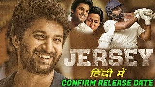 Jersey (2019) New Blockbuster South Hindi Dubbed Movie | Confirm Release Date
