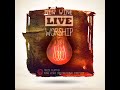 New Wine - Live Worship [Full Album] (2014)