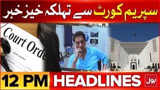 Imran Khan Live Cases Hearing | BOL News Headlines At 12 PM | Supreme Court Live Hearing Updates