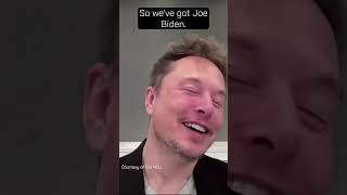 "Elon Musk, is Joe Biden normal and sensible?"