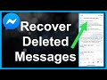 How To RECOVER Deleted Messages On Messenger!