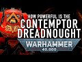 40 Facts and Lore on the Contemptor Dreadnought in Warhammer 40K