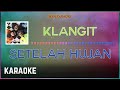 Klangit - Setelah Hujan Karaoke HQ