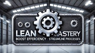 Lean Warehouse Mastery: Boost Efficiency \u0026 Cut Waste Today!