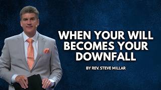 When Your Will Becomes Your Downfall
