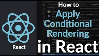 How to Apply Conditional Rendering in React | Show/Hide UI with If-Else, Ternary & Logical Operators