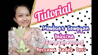 Makna Dan Cara Membuat Sampyan Daksina | Sampyan Pusung