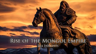 The Mongol Empire: Rise and Legacy of Genghis Khan | Era Insights