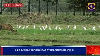 INDO-BANGLA BORDER HAAT AT KALAICHAR REOPENS