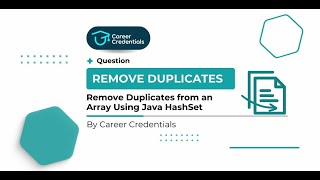 Java Tutorials: Remove duplicates using HashSet in Java | Career Credentials #getplaced