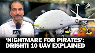 Indigenous Drishti 10 UAV by Adani Defence | Features and war capabilities explained by ANI