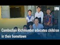 The road to hope: educating impoverished children in Cambodia