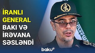 İranlı general Bakı və İrəvana səsləndi - BAKU TV