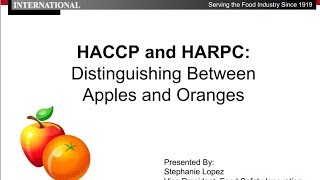 HAACP and HARPC: Distinguishing Between Apples and Oranges