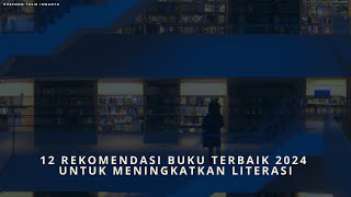 12 Rekomendasi Buku Terbaik 2024 (dari Ratusan Buku dan Puluhan Resensi Buku)