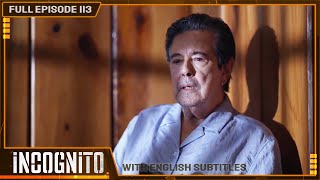 [ENG SUB] Incognito | Full Episode 113