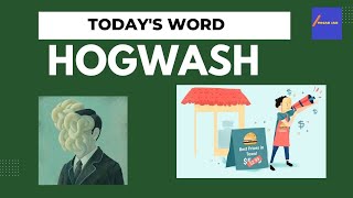 HOGWASH | Meaning | Pronunciation | Synonyms