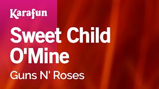 Sweet Child o' Mine - Guns N' Roses | Karaoke Version | KaraFun
