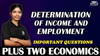 DETERMINATION OF INCOME AND EMPLOYMENT | PLUS TWO ECONOMICS | SURE QUESTIONS | WINGS ACADEMY |