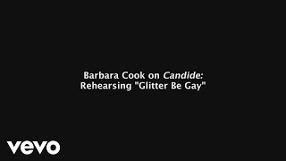 Barbara Cook - Barbara Cook on Candide: Rehearsing Glitter and Be Gay