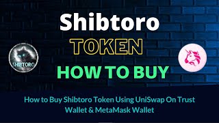 How to Buy Shibtoro Token (SHIBTORO) Using UniSwap On Trust Wallet OR MetaMask Wallet
