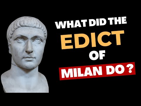 What was the Edict of Milan and who issued it?
