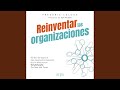 Cambios de Paradigma - 2.3 - Reinventar las Organizaciones