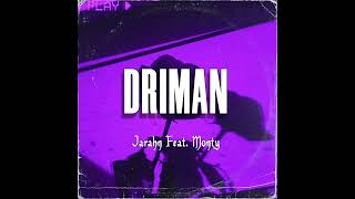 Driman - Jarahn Feat. Monty (2024)