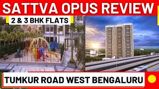 2 BHK \u0026 3 BHK Sattva Opus Ready to Move Apartment Kempegowdanagar West Bangalore Review ☎️9810017128