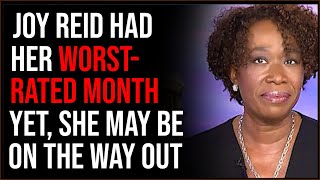 Joy Reid Has Her Worst-Rated Month EVER, She May Be On Her Way Out