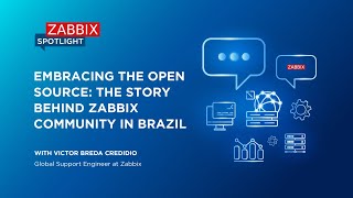 Zabbix Spotlight: The story  behind Zabbix community in Brazil with Victor Breda Credidio