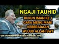 Cara Beriman pada Wujud Allah SWT II Ust Muhammad Faisal Hamdani