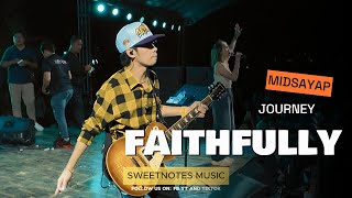 Faithfully | Journey - Sweetnotes Live @ Midsayap, North Cotabato